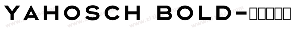 Yahosch Bold字体转换